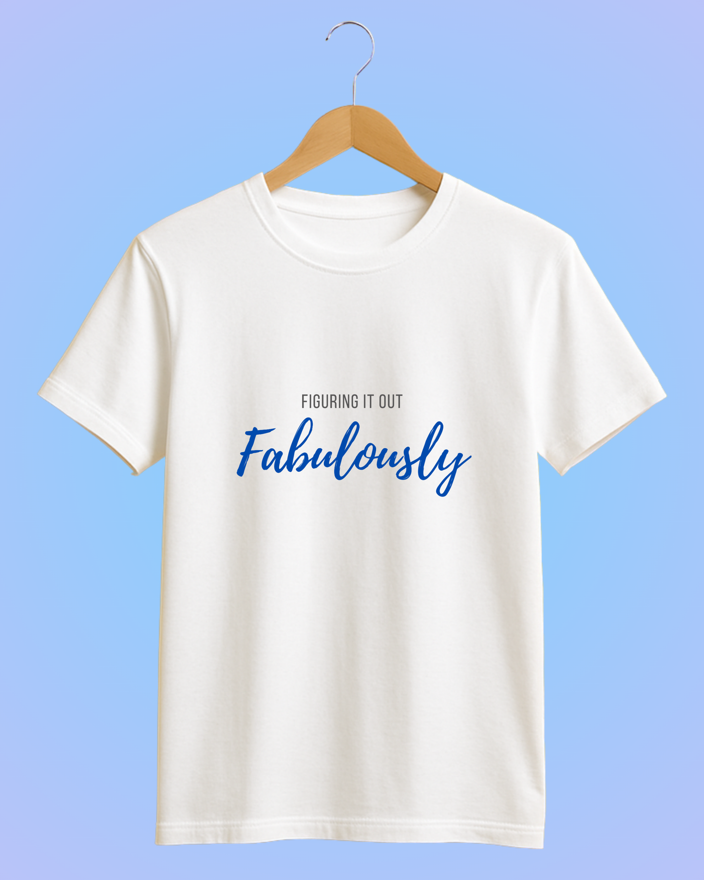 Figuring It Out Fabulously Tee