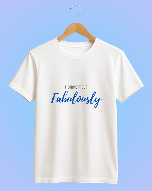 Figuring It Out Fabulously Tee